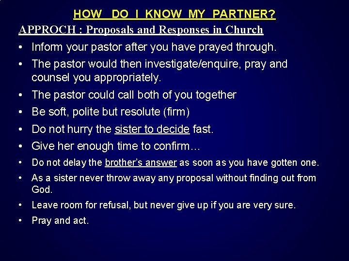 HOW DO I KNOW MY PARTNER? APPROCH : Proposals and Responses in Church •
