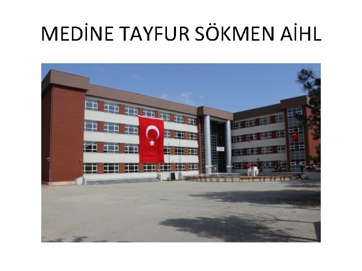 MEDİNE TAYFUR SÖKMEN AİHL 