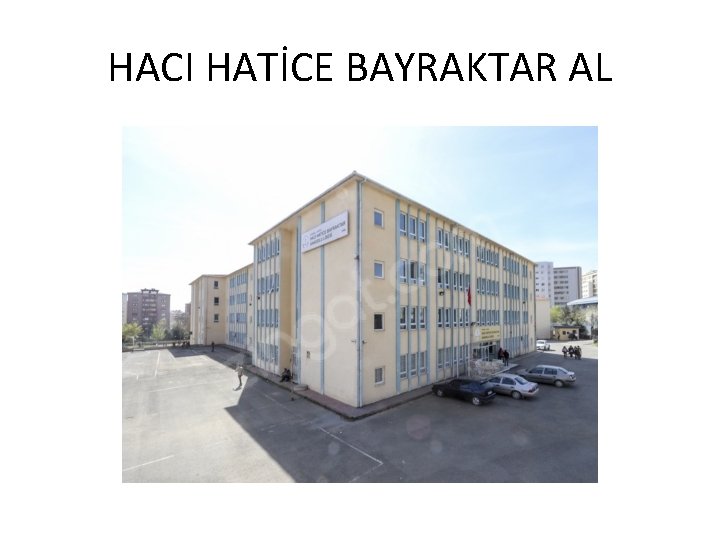 HACI HATİCE BAYRAKTAR AL 