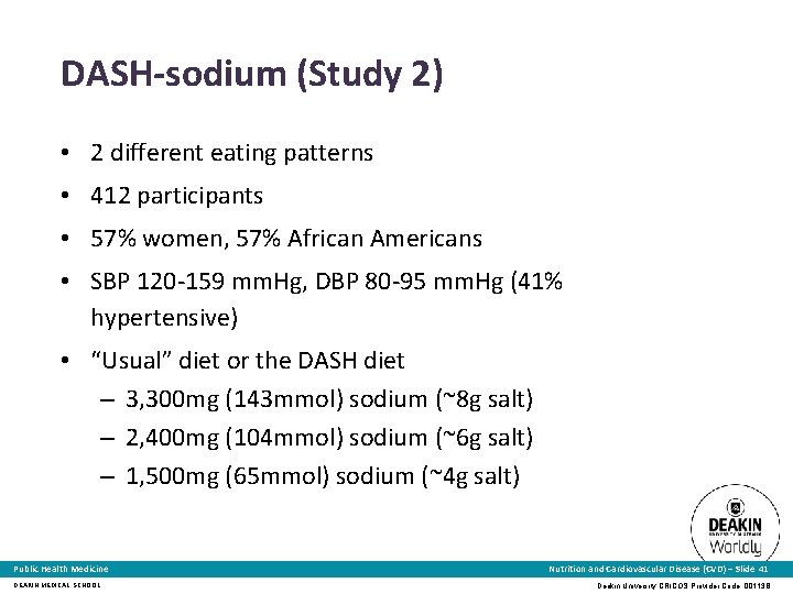 DASH-sodium (Study 2) • 2 different eating patterns • 412 participants • 57% women,