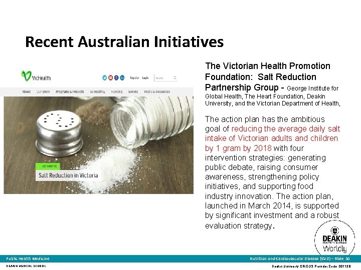 Recent Australian Initiatives The Victorian Health Promotion Foundation: Salt Reduction Partnership Group - George