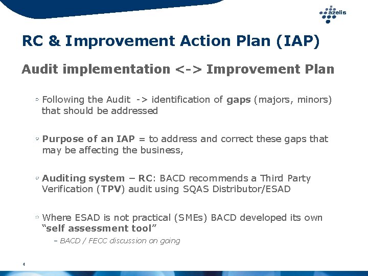 RC & Improvement Action Plan (IAP) Audit implementation <-> Improvement Plan Following the Audit