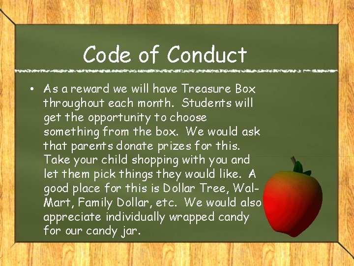 Code of Conduct • As a reward we will have Treasure Box throughout each
