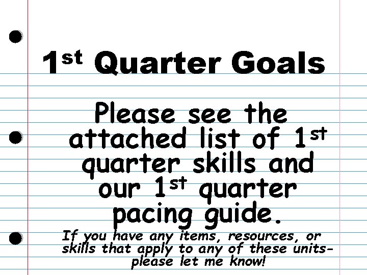 st 1 Quarter Goals Please see the st attached list of 1 quarter skills
