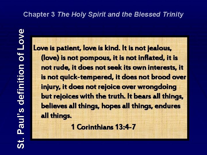 St. Paul’s definition of Love Chapter 3 The Holy Spirit and the Blessed Trinity