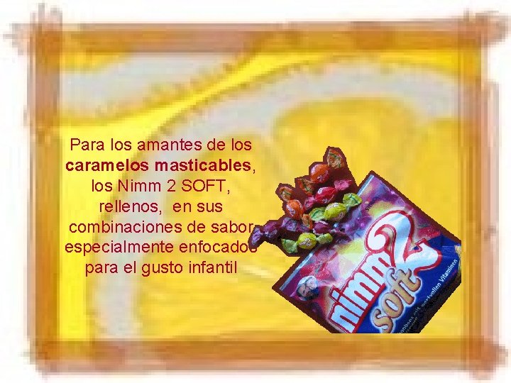 Para los amantes de los caramelos masticables, los Nimm 2 SOFT, rellenos, en sus