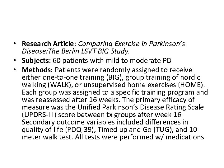  • Research Article: Comparing Exercise in Parkinson’s Disease: The Berlin LSVT BIG Study.
