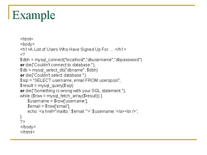 Example <html> <body> <h 1>A List of Users Who Have Signed Up For ….