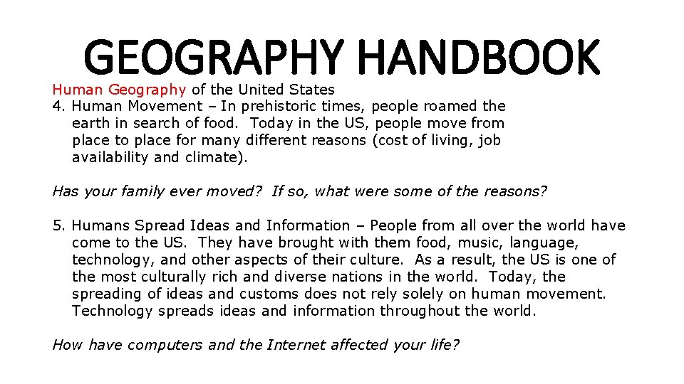 GEOGRAPHY HANDBOOK Human Geography of the United States 4. Human Movement – In prehistoric GEOGRAPHY HANDBOOK Human Geography of the United States 4. Human Movement – In prehistoric