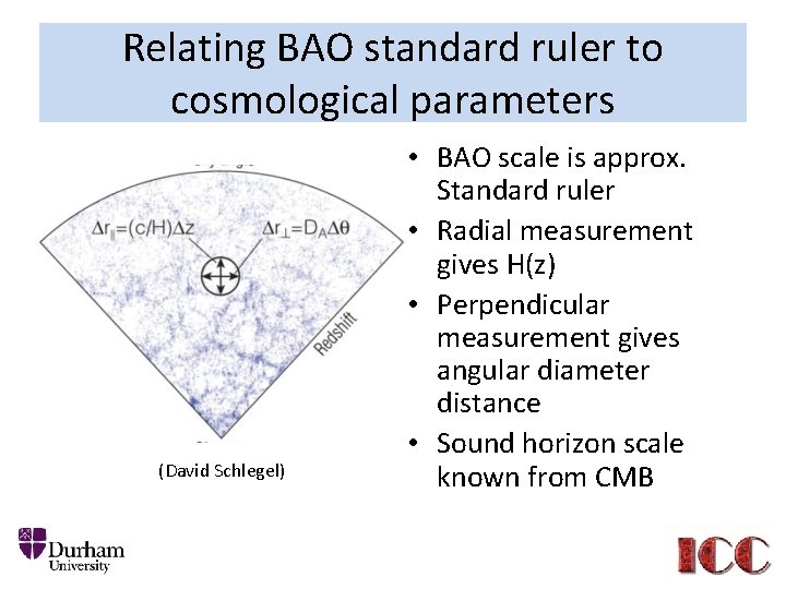 Relating BAO standard ruler to cosmological parameters (David Schlegel) • BAO scale is approx.