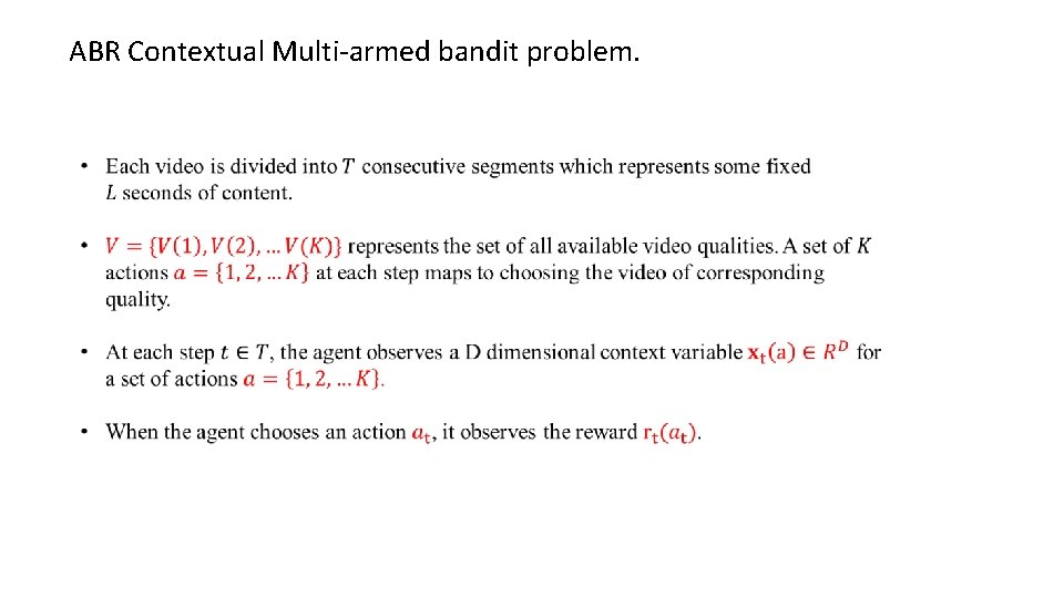 ABR Contextual Multi-armed bandit problem. 