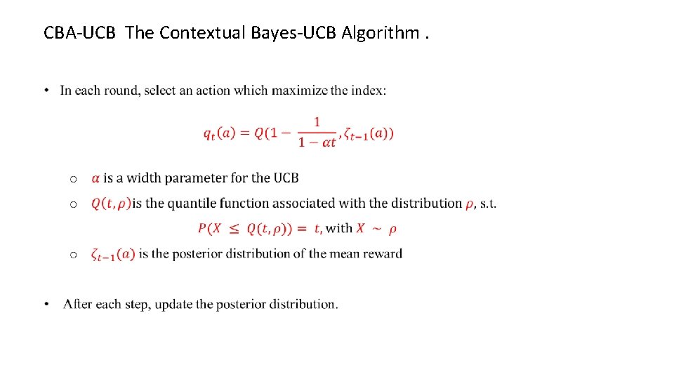 CBA-UCB The Contextual Bayes-UCB Algorithm. 