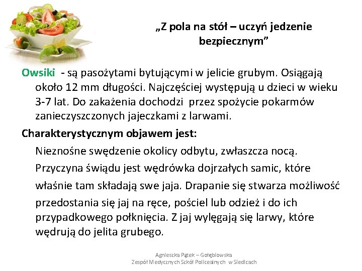 „Z pola na stół – uczyń jedzenie bezpiecznym” Owsiki - są pasożytami bytującymi w