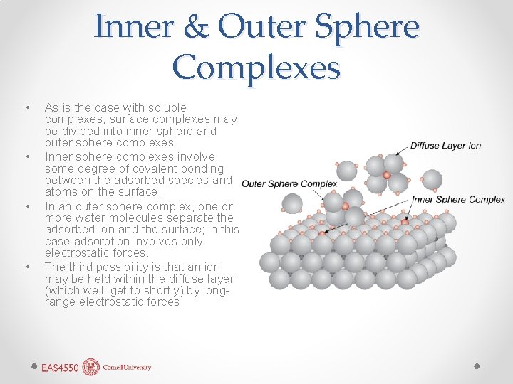 Inner & Outer Sphere Complexes • • As is the case with soluble complexes,