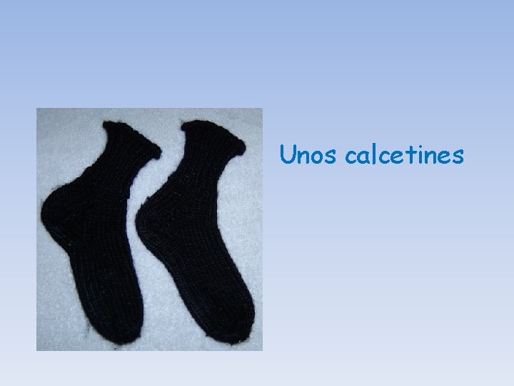 Unos calcetines 