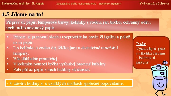 Elektronická učebnice --II. stupeň Výtvarná výchova Základní škola Děčín VI, Na Stráni 879/2 –
