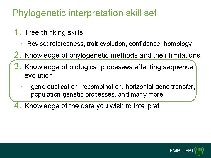 Phylogenetic interpretation skill set 1. Tree-thinking skills • Revise: relatedness, trait evolution, confidence, homology
