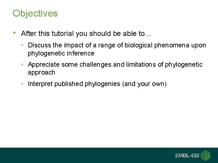 Objectives • After this tutorial you should be able to… • Discuss the impact