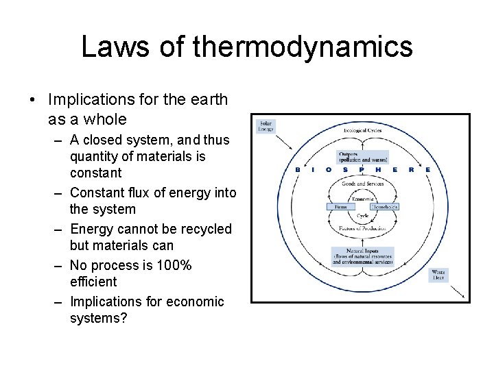 Laws of thermodynamics • Implications for the earth as a whole – A closed