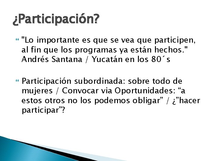 ¿Participación? "Lo importante es que se vea que participen, al fin que los programas