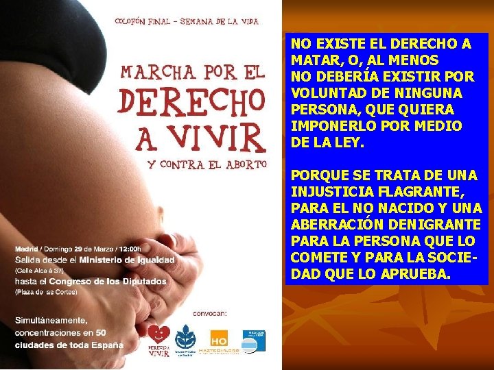 NO EXISTE EL DERECHO A MATAR, O, AL MENOS NO DEBERÍA EXISTIR POR VOLUNTAD