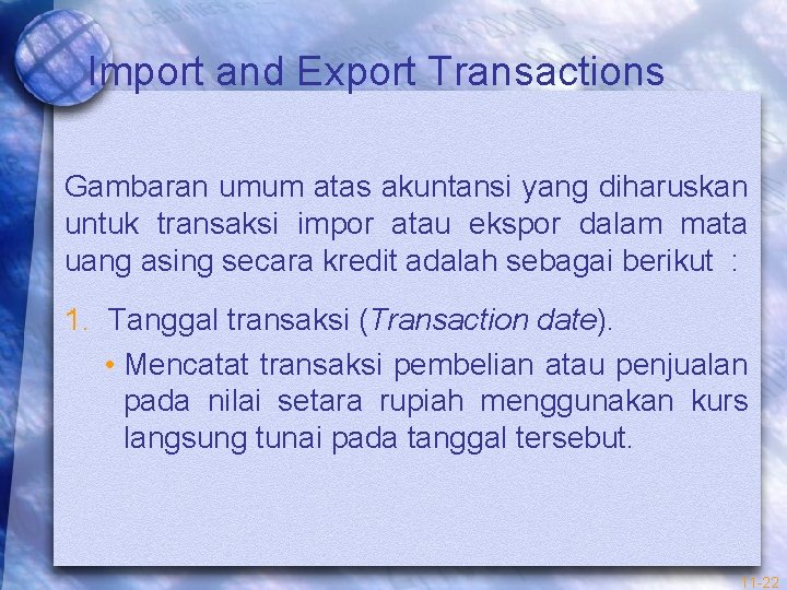 Import and Export Transactions Gambaran umum atas akuntansi yang diharuskan untuk transaksi impor atau