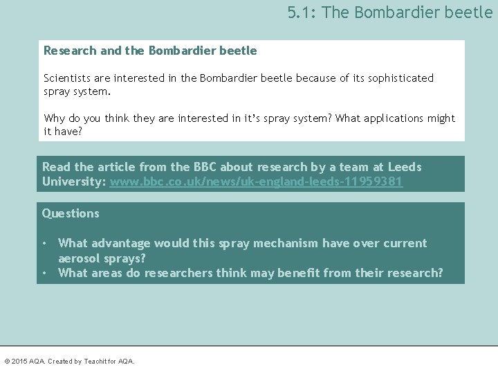 5. 1: The Bombardier beetle Research and the Bombardier beetle Scientists are interested in