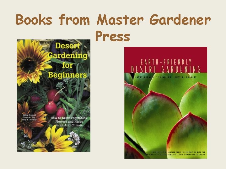 Books from Master Gardener Press 