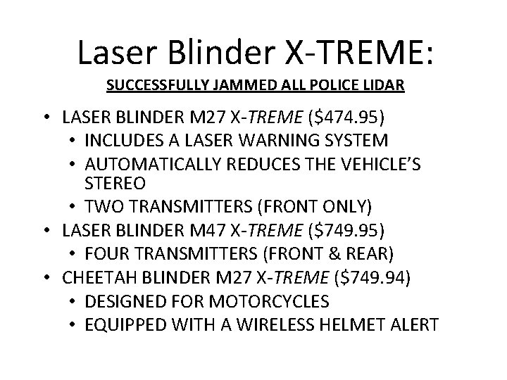 Laser Blinder X-TREME: SUCCESSFULLY JAMMED ALL POLICE LIDAR • LASER BLINDER M 27 X-TREME