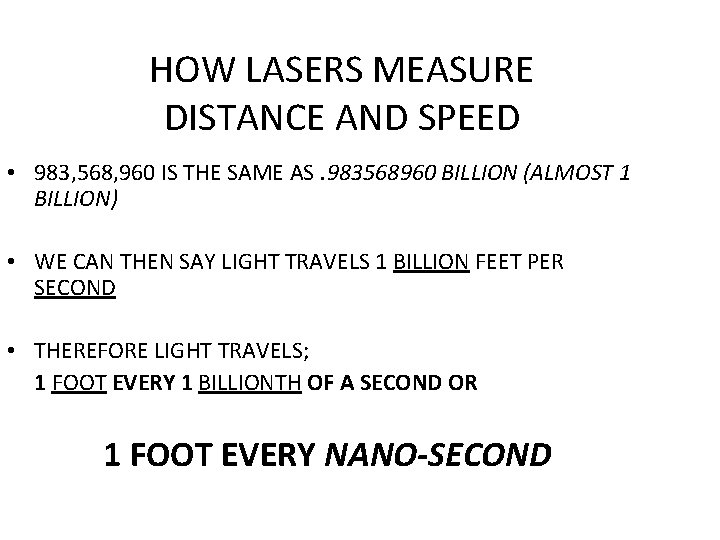 HOW LASERS MEASURE DISTANCE AND SPEED • 983, 568, 960 IS THE SAME AS.