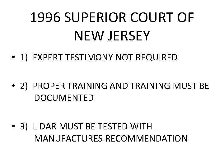 1996 SUPERIOR COURT OF NEW JERSEY • 1) EXPERT TESTIMONY NOT REQUIRED • 2)