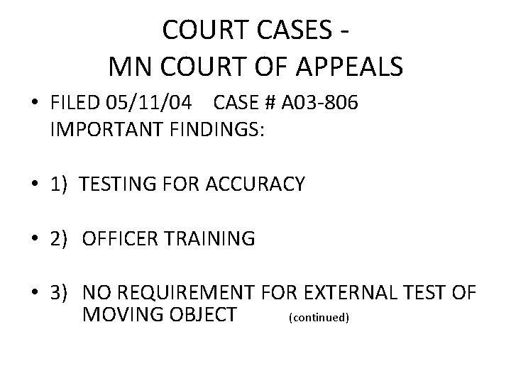 COURT CASES MN COURT OF APPEALS • FILED 05/11/04 CASE # A 03 -806