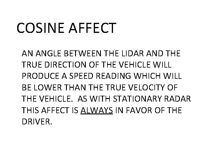 COSINE AFFECT AN ANGLE BETWEEN THE LIDAR AND THE TRUE DIRECTION OF THE VEHICLE