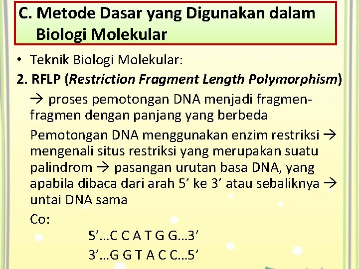 C. Metode Dasar yang Digunakan dalam Biologi Molekular • Teknik Biologi Molekular: 2. RFLP