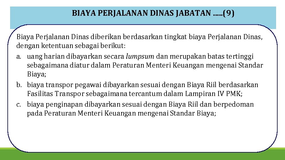 BIAYA PERJALANAN DINAS JABATAN. . . (9) Biaya Perjalanan Dinas diberikan berdasarkan tingkat biaya