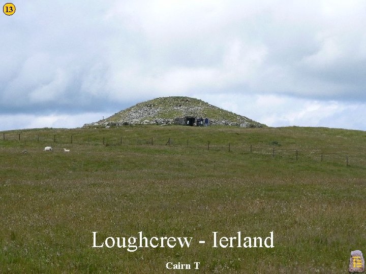 13 Loughcrew - Ierland Cairn T 