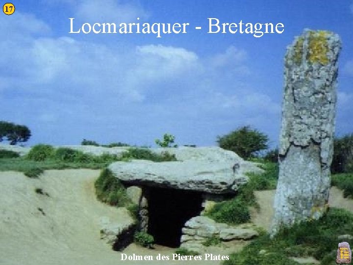 17 Locmariaquer - Bretagne Dolmen des Pierres Plates 