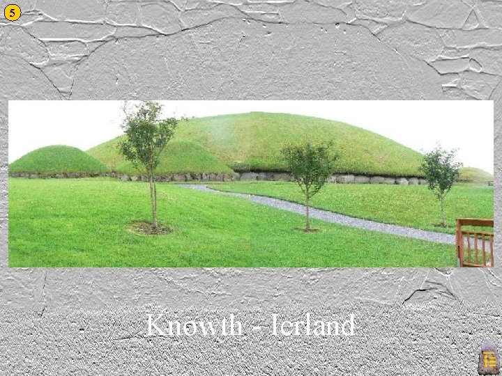 5 Knowth - Ierland 
