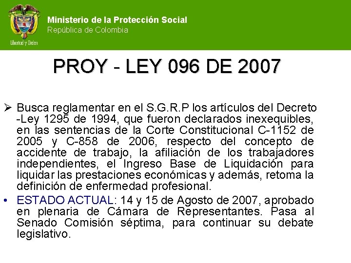 Ministerio de la Protección Social República de Colombia PROY - LEY 096 DE 2007