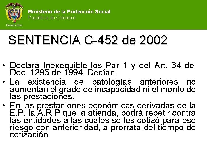 Ministerio de la Protección Social República de Colombia SENTENCIA C-452 de 2002 • Declara