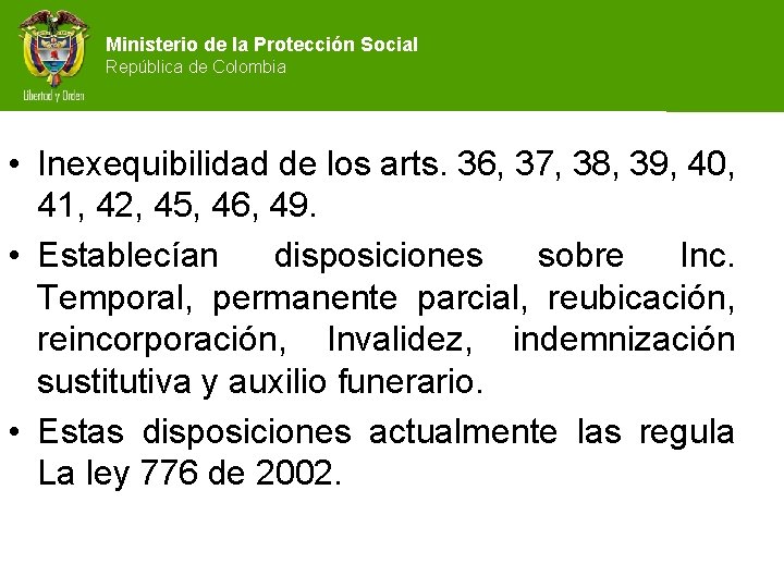Ministerio de la Protección Social República de Colombia • Inexequibilidad de los arts. 36,