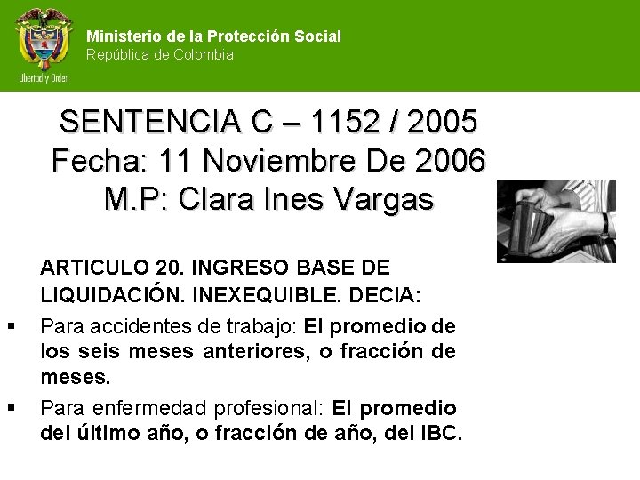 Ministerio de la Protección Social República de Colombia SENTENCIA C – 1152 / 2005