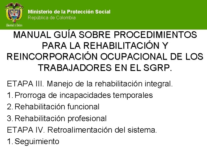 Ministerio de la Protección Social República de Colombia MANUAL GUÍA SOBRE PROCEDIMIENTOS PARA LA