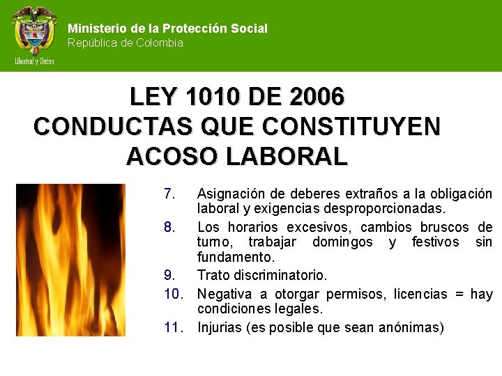 Ministerio de la Protección Social República de Colombia LEY 1010 DE 2006 CONDUCTAS QUE