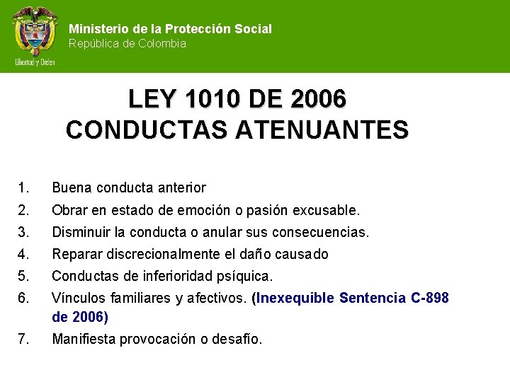 Ministerio de la Protección Social República de Colombia LEY 1010 DE 2006 CONDUCTAS ATENUANTES