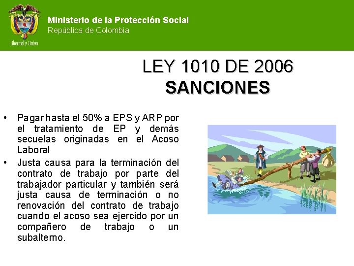 Ministerio de la Protección Social República de Colombia LEY 1010 DE 2006 SANCIONES •