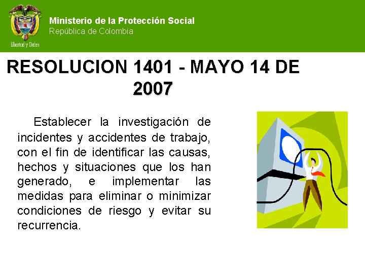 Ministerio de la Protección Social República de Colombia RESOLUCION 1401 - MAYO 14 DE