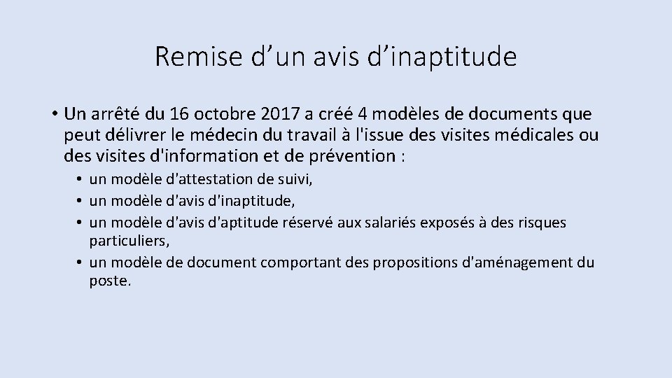 Remise d’un avis d’inaptitude • Un arrêté du 16 octobre 2017 a créé 4