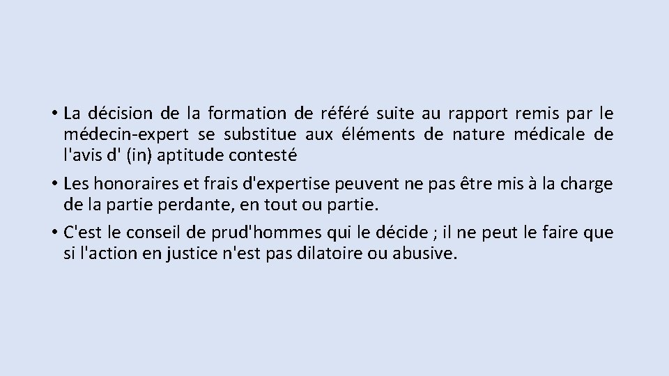  • La décision de la formation de référé suite au rapport remis par