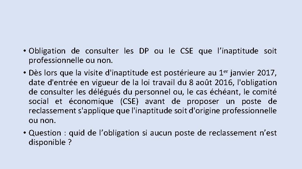  • Obligation de consulter les DP ou le CSE que l’inaptitude soit professionnelle